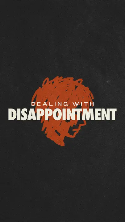 Dealing with Disappointment: story