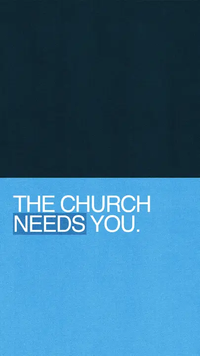 The Church Needs You: story