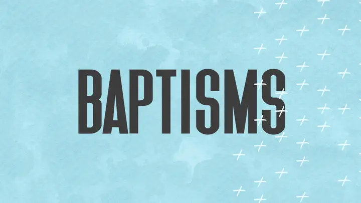 Baptisms: 4K slide