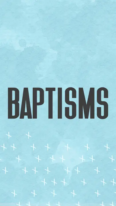 Baptisms: story