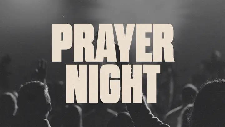 Prayer Night: 4K slide