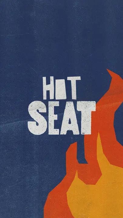 Hot Seat: story