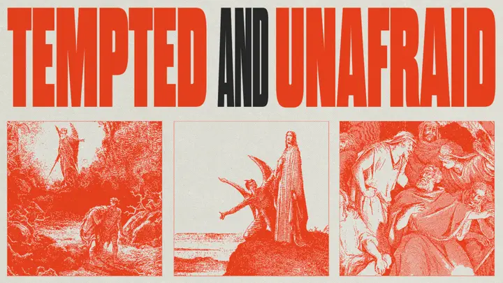 Tempted and Unafraid: 4K slide