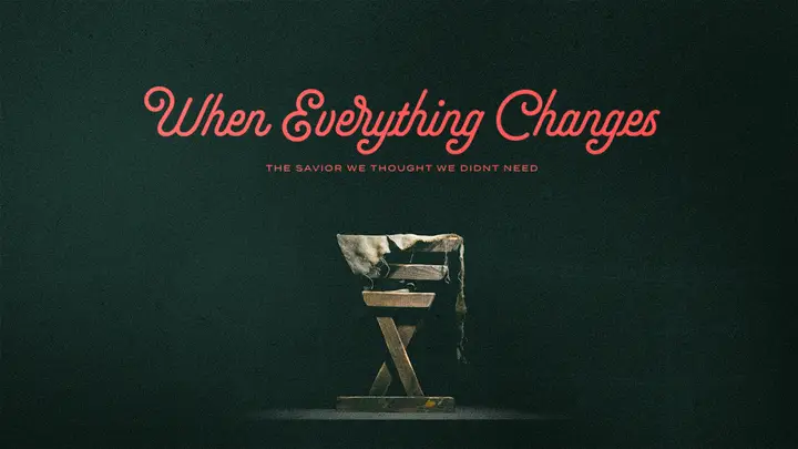 When Everything Changes: 4K slide