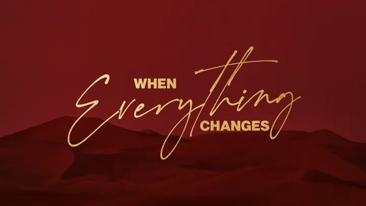 When Everything Changes: HD slide