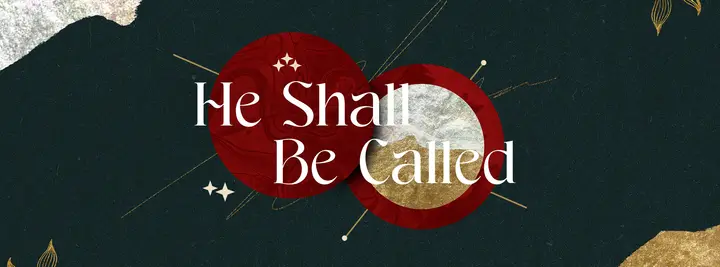 He Shall Be Called: facebook cover