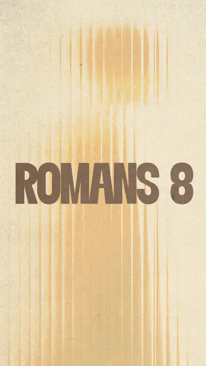 Romans 8: story