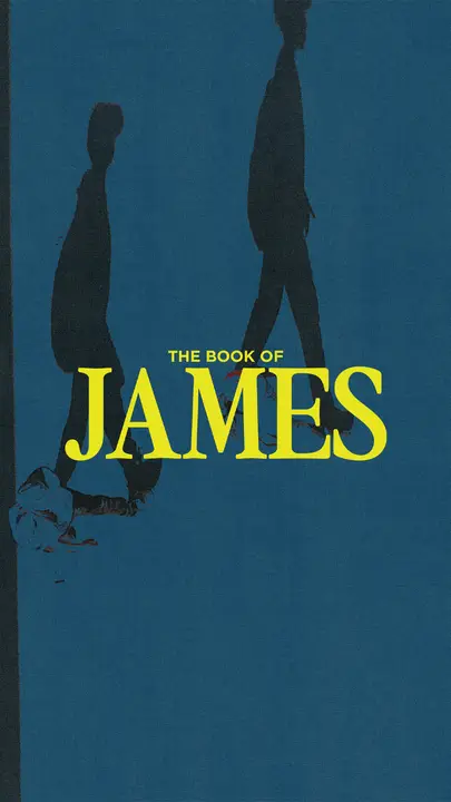 The Book of James: story