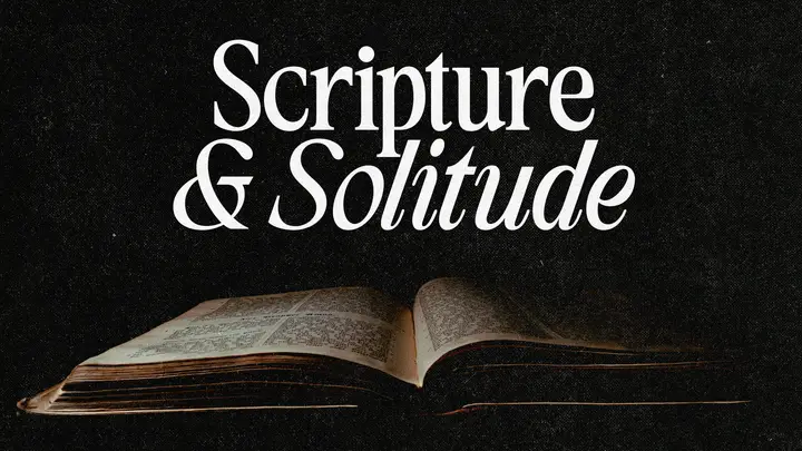 Scripture and Solitude: HD slide