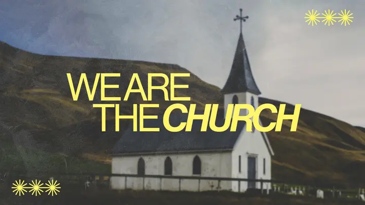 We are the Church: HD slide