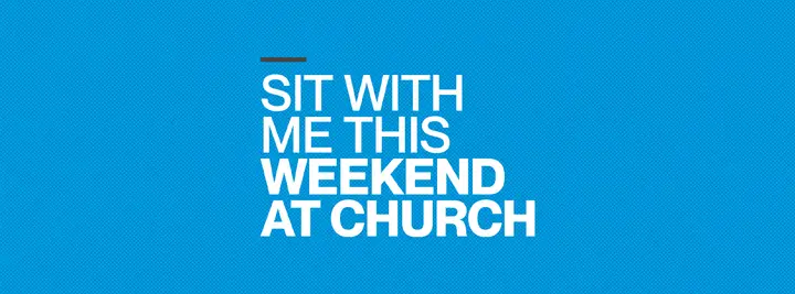 Sit With Me This Weekend At Church: facebook cover