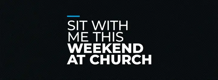 Sit With Me This Weekend At Church: facebook cover