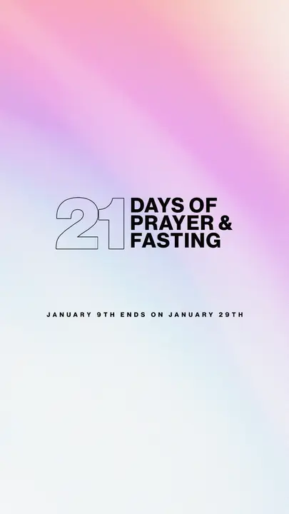 21 Days Of Prayer And Fasting: story