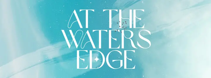 At the Waters Edge: facebook cover