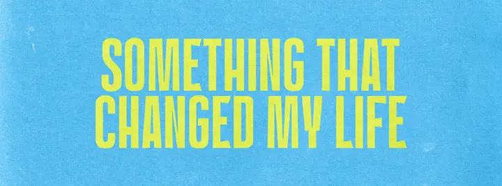 Something That Changed My Life: facebook cover