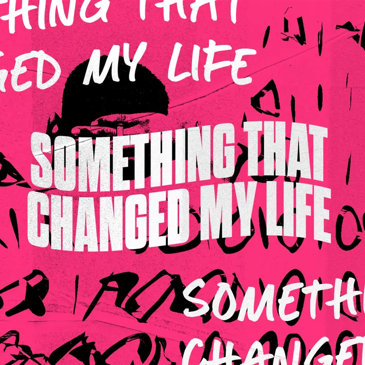 Something That Changed My Life: social post