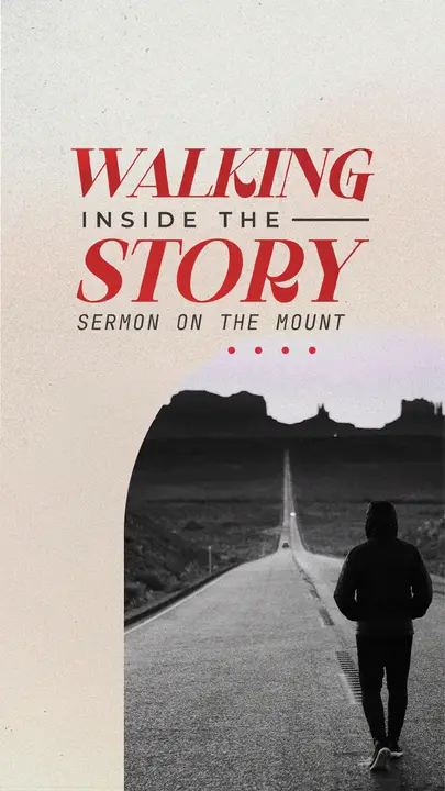 Walking Inside The Story Sermon On The Mount: story