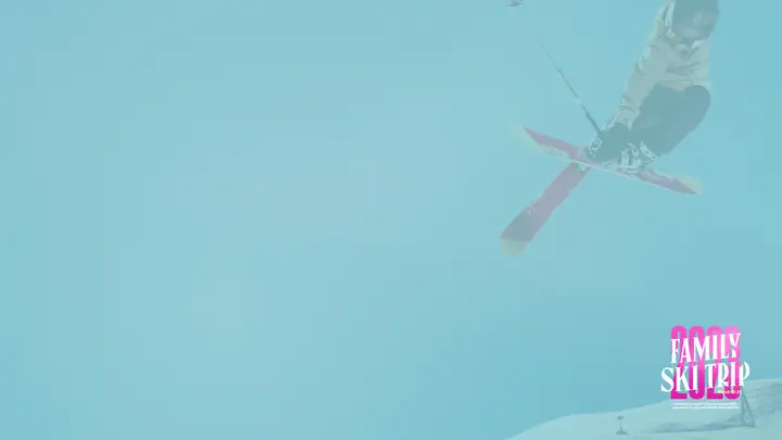 Family Ski Trip: notes slide