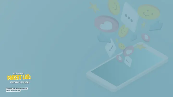 Parent Lab – Parenting In A Tech World: notes slide