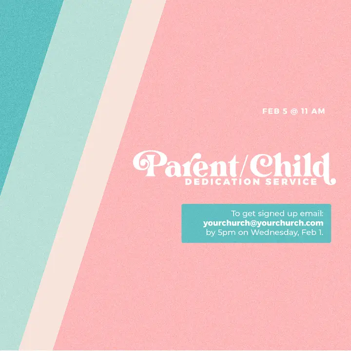 Parent Child Dedication: social post