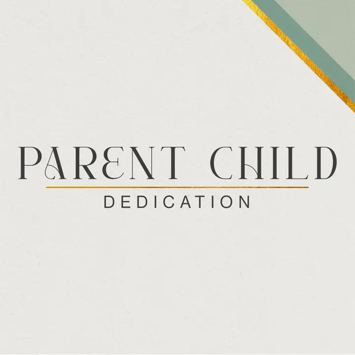 Parent Child Dedication: social post