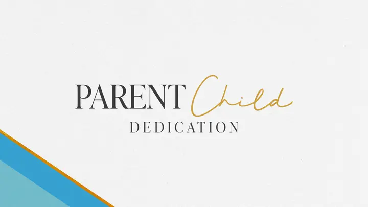 Parent Child Dedication: HD slide