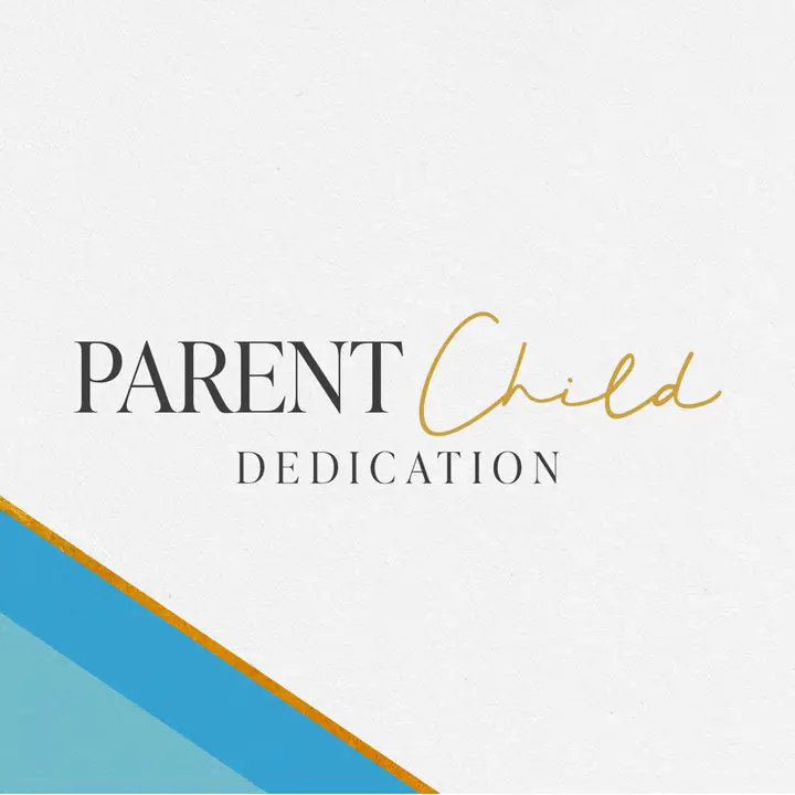 Parent Child Dedication: social post