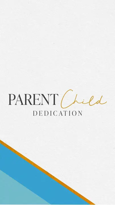 Parent Child Dedication: story