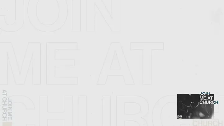Join Me At Church: notes slide