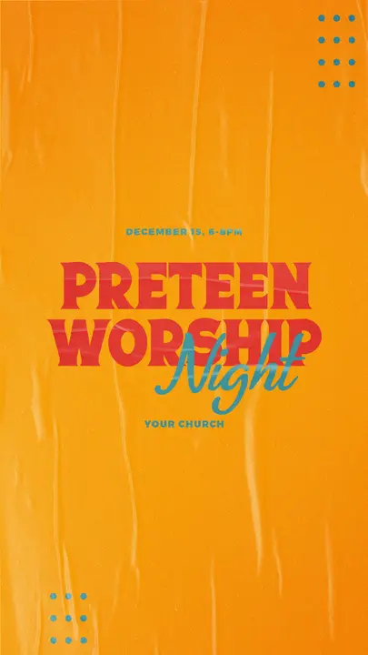 Preteen Worship Night: story