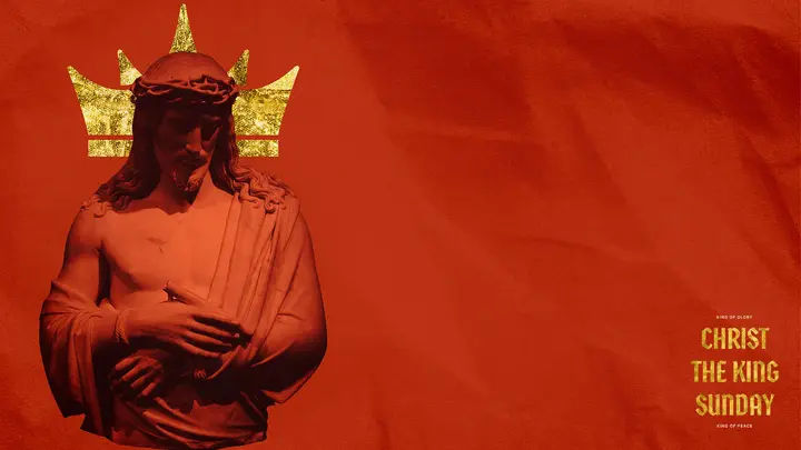Christ The King Sunday: notes slide