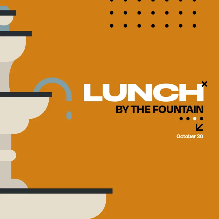 Lunch By The Fountain: social post