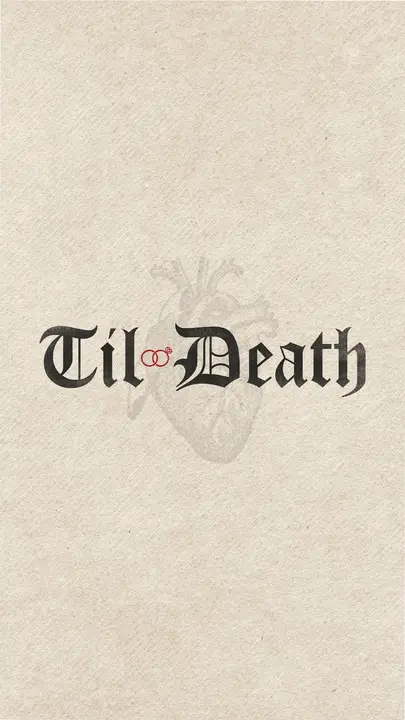 Til Death: story