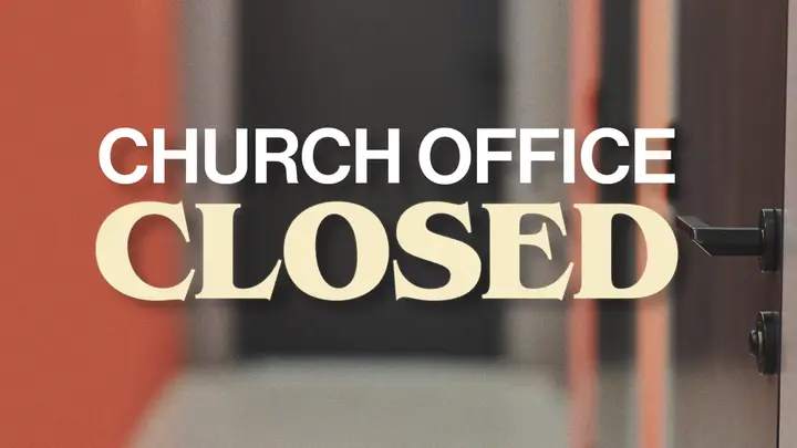 Church Office Closed: HD slide