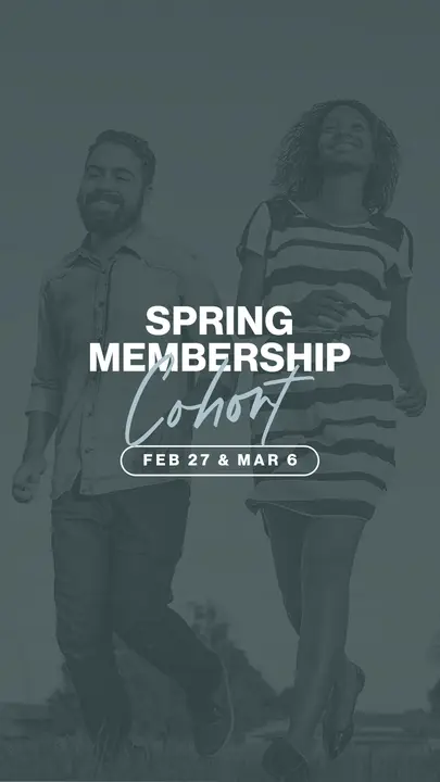 Spring Membership Cohort: story
