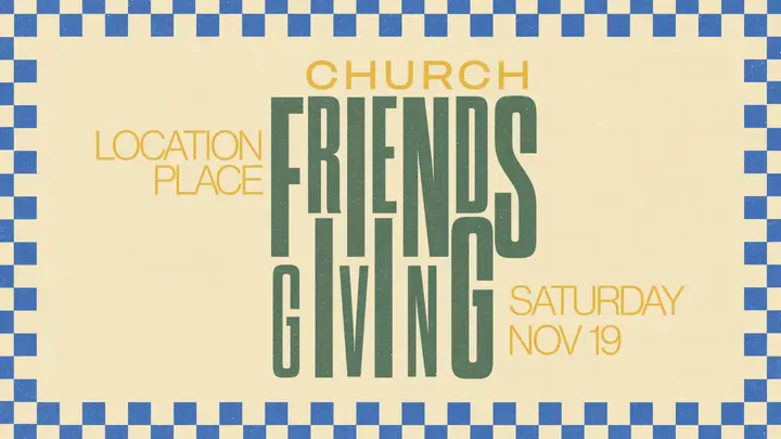 Your Church Friendsgiving: HD slide