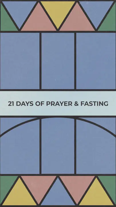21 Days Of Prayer And Fasting: story