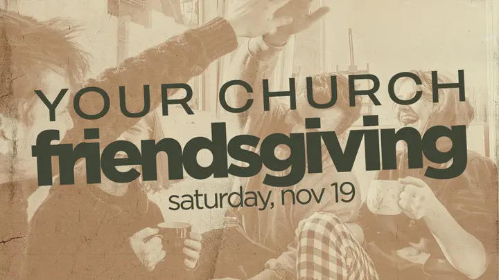 Your Church Friendsgiving: HD slide