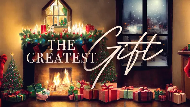 The Greatest Gift: slide 2