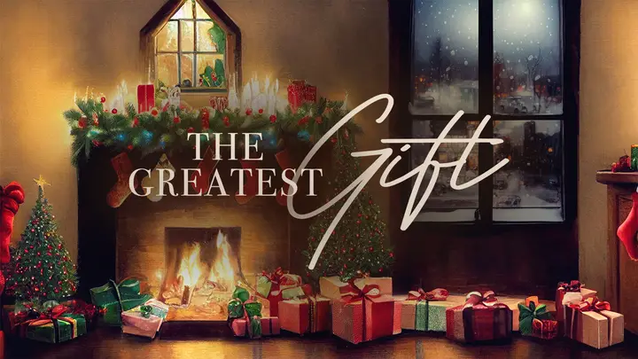 The Greatest Gift: title slide