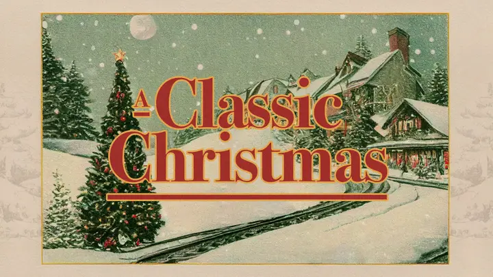 A Classic Christmas: 4K slide