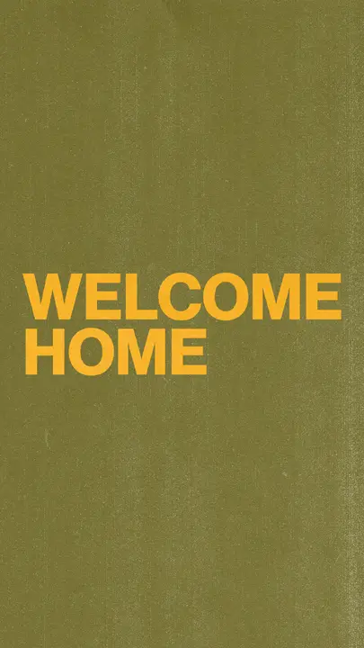 Welcome Home: story