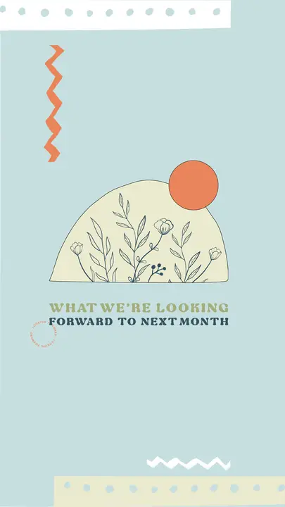 What We’re Looking Forward To Next Month: story