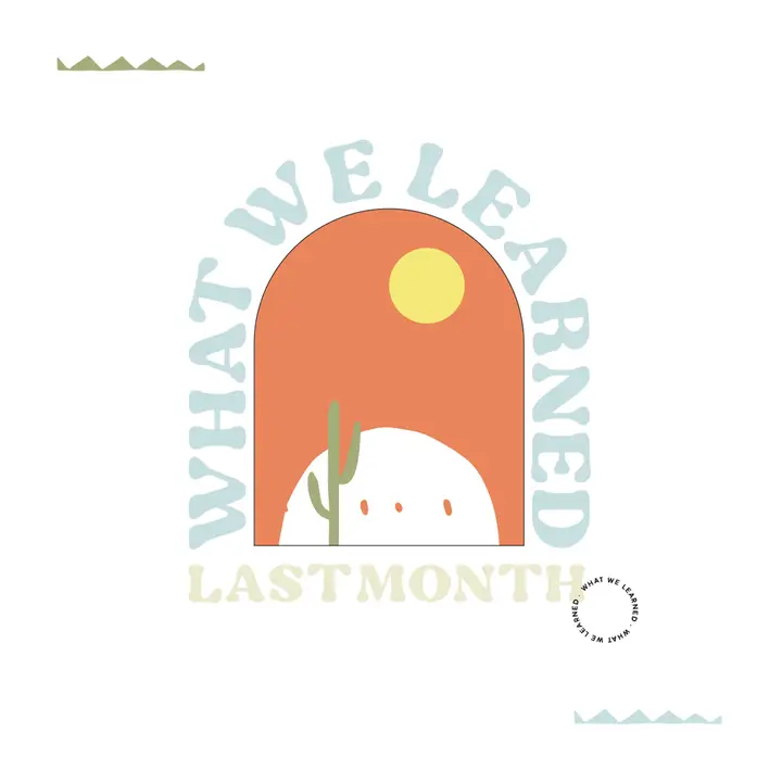 What We Learned Last Month: social post