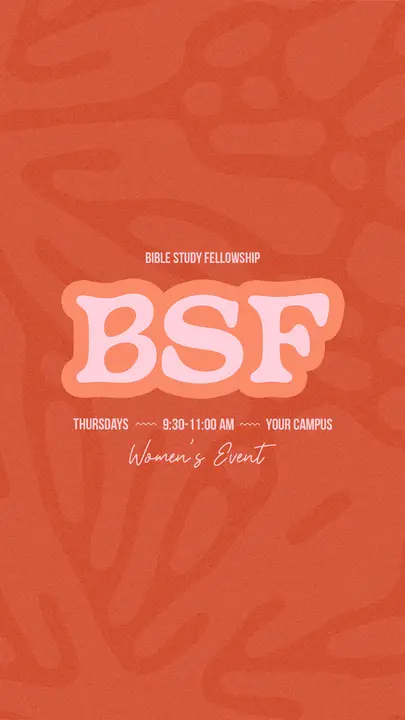 BSF: Bible Study Fellowship: story