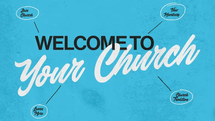 Welcome To Your Church: HD slide