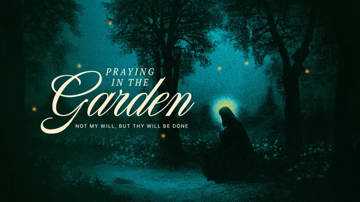 Praying In The Garden: slide