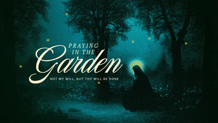 Praying In The Garden: title slide