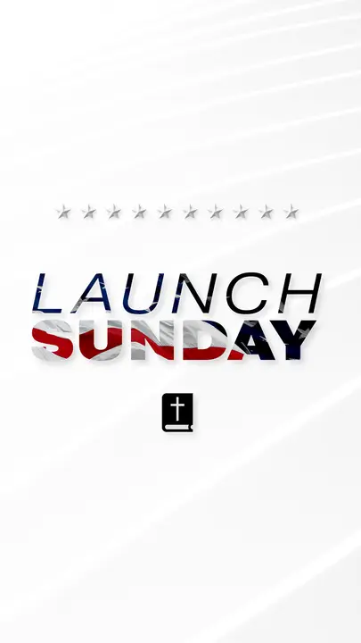 Launch Sunday: story