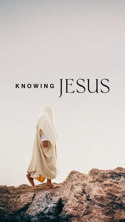 Knowing Jesus: story